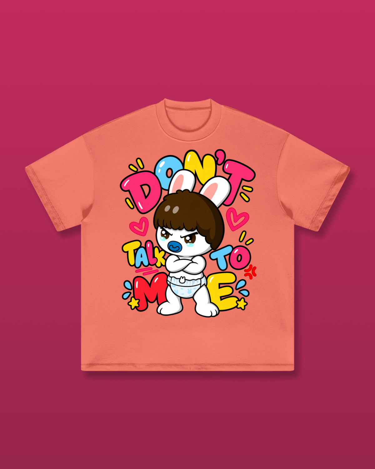 Don't Talk To Me Oversized Tee
