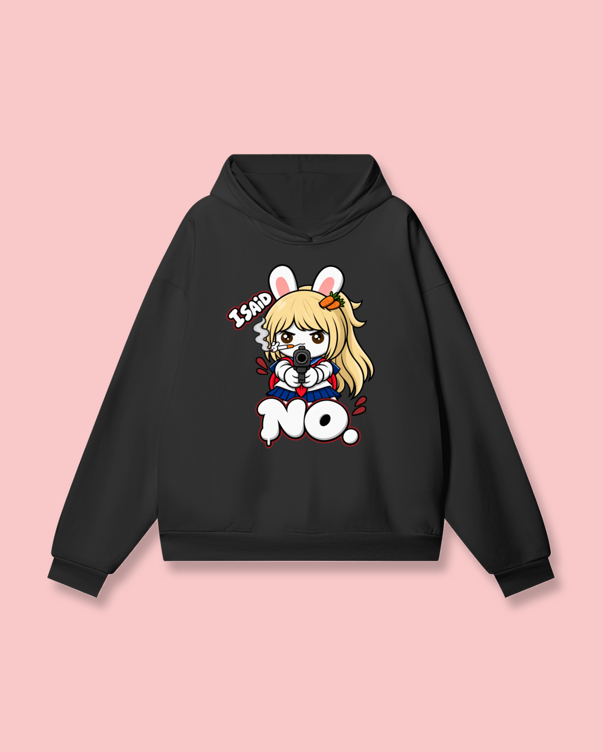 I Said No Hoodie