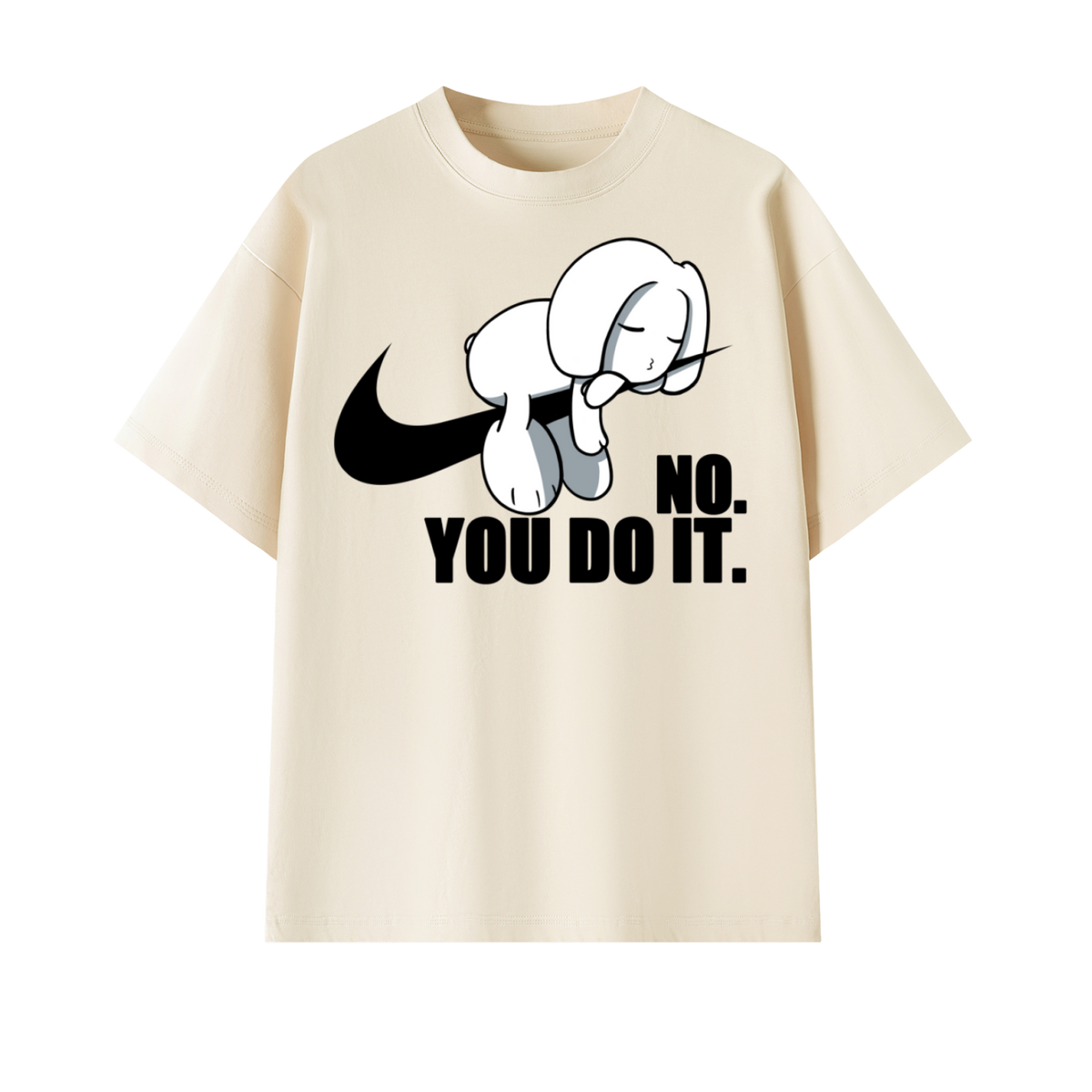 No You Do it Oversized Tee