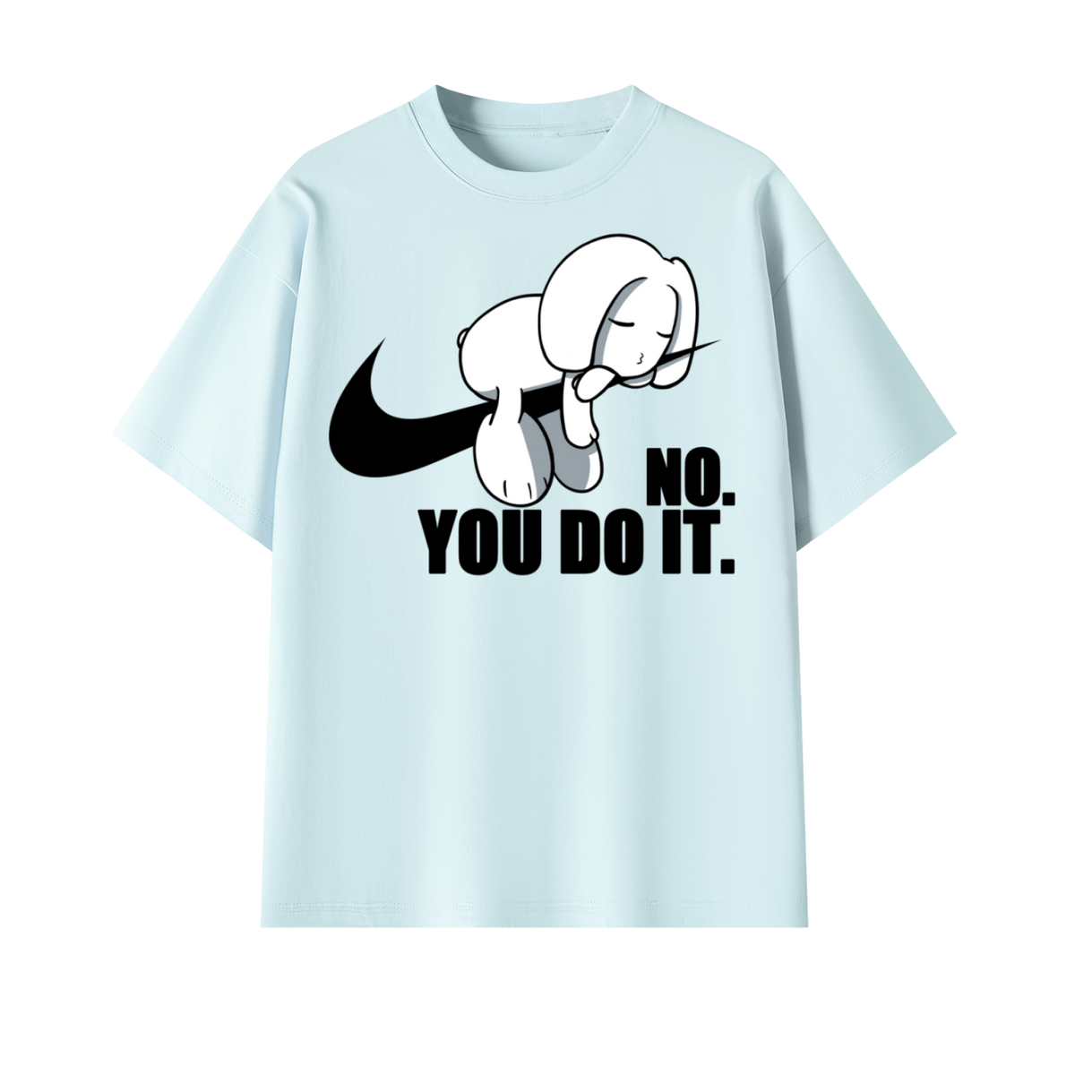 No You Do it Oversized Tee